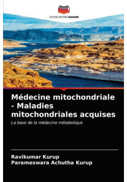 Médecine mitochondriale - Maladies mitochondriales acquises