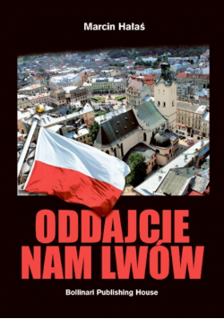 Oddajcie nam Lwów