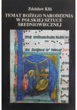 Temat Bożego Narodzenia w polskiej sztuce średniowiecznej