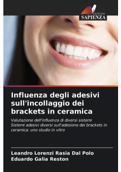 Influenza degli adesivi sull'incollaggio dei brackets in ceramica