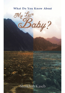 What Do You Know About My Love, Baby?