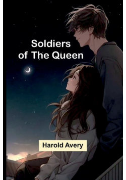 Soldiers of the Queen