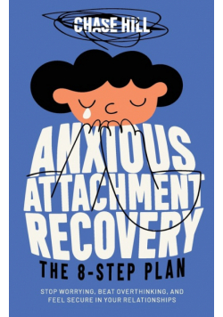 Anxious Attachment Recovery
