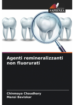 Agenti remineralizzanti non fluorurati