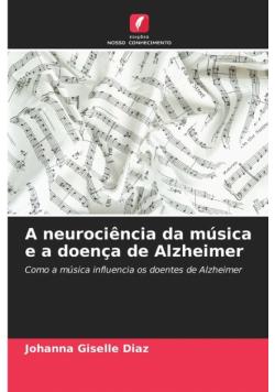 A neurociência da música e a doença de Alzheimer