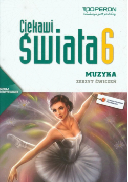 Ciekawi świata 6 Muzyka Zeszyt ćwiczeń