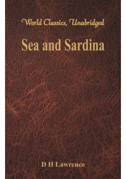 Sea and Sardinia (World Classics, Unabridged)