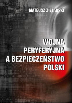Wojna peryferyjna a bezpieczeństwo Polski