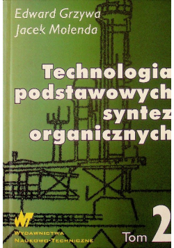 Technologia podstawowych syntez organicznych Tom 2