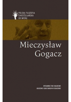 Polska filozofia chrześcijańska w XX w M Gogacz