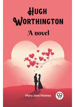 Hugh Worthington A novel