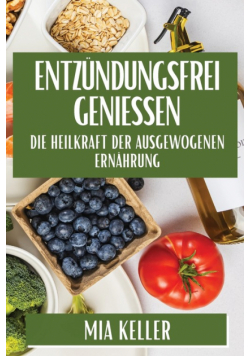 Entzündungsfrei genießen