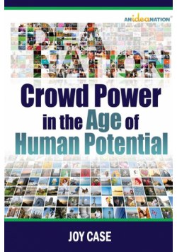 Crowd Power in the Age of Human Potential