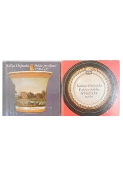 Fajanse polskie XVIII-XIX wieku/Polska porcelana 1790-1830