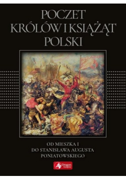 Poczet królów i książąt Polski