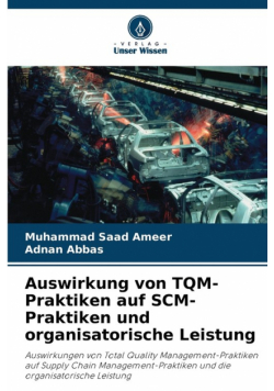 Auswirkung von TQM-Praktiken auf SCM-Praktiken und organisatorische Leistung
