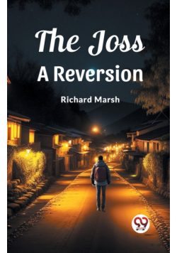The Joss A Reversion