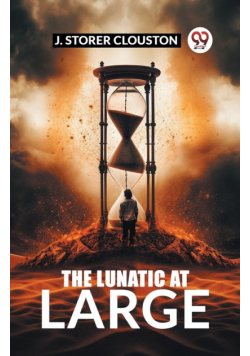 The Lunatic at Large