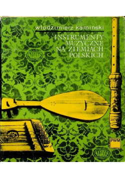 Instrumenty muzyczne na ziemiach polskich
