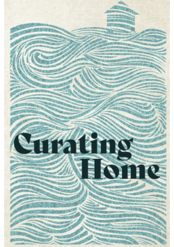 Curating Home