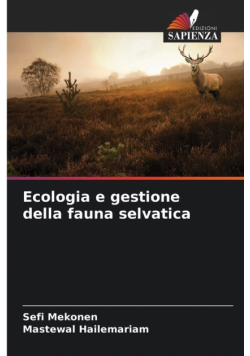 Ecologia e gestione della fauna selvatica