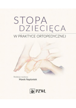 Stopa dziecięca w praktyce ortopedycznej