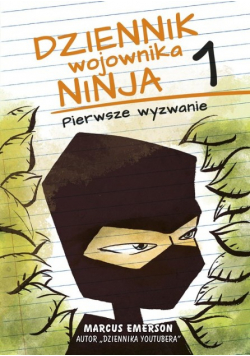 Dziennik wojownika ninja Pierwsze wyzwanie