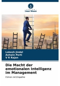 Die Macht der emotionalen Intelligenz im Management