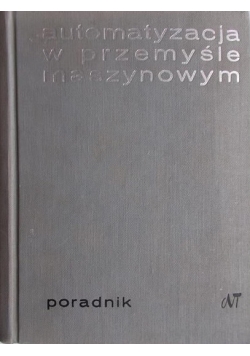 Automatyzacja w przemyśle maszynowym. Poradnik