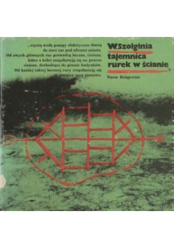 Tajemnica rurek w ścianie