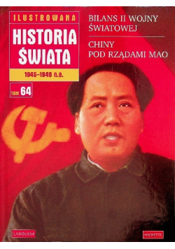Ilustrowana historia świata tom 64 Bilans II wojny światowej
