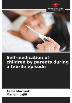 Self-medication of children by parents during a febrile episode