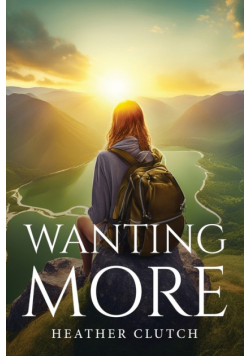 Wanting more