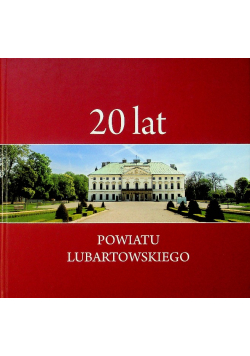 20 Lat Powiatu Lubartowskiego
