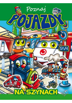 Poznaj pojazdy na szynach