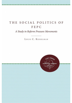 The Social Politics of FEPC