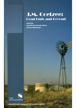 J.M. Coetzee: Dead Ends and Beyond