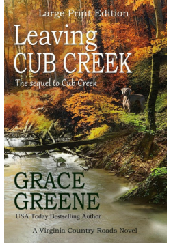 Leaving Cub Creek (Large Print)