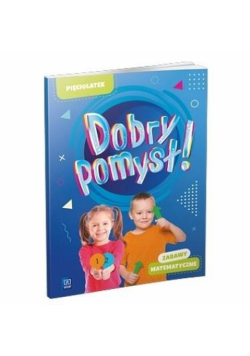 Dobry pomysł! Pięciolatek zabawy matematyczne