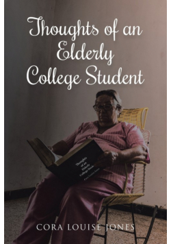 Thoughts of an Elderly College Student
