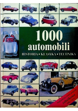 1000 automobili historia klasyka technika