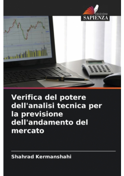 Verifica del potere dell'analisi tecnica per la previsione dell'andamento del mercato