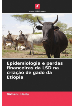 Epidemiologia e perdas financeiras da LSD na criação de gado da Etiópia