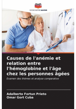 Causes de l'anémie et relation entre l'hémoglobine et l'âge chez les personnes âgées