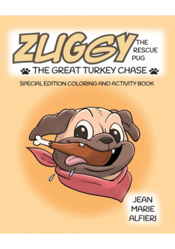 Zuggy the Rescue Pug - The Great Turkey Chase