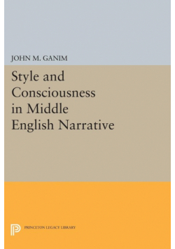Style and Consciousness in Middle English Narrative