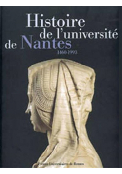 Histoire de l universite de Nantes 1460 - 1993