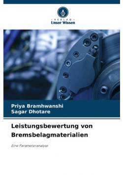 Leistungsbewertung von Bremsbelagmaterialien