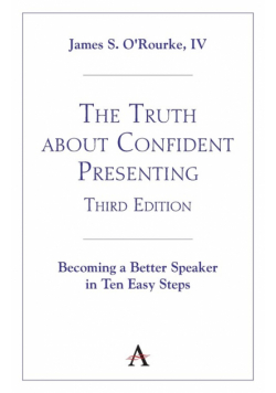 The Truth about Confident Presenting, 3rd Edition
