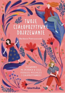 Twoja ciałopozytywne dojrzewanie